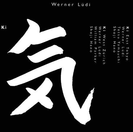 Werner Lüdi - Ki: East Tokyo / Ki: West Zurich