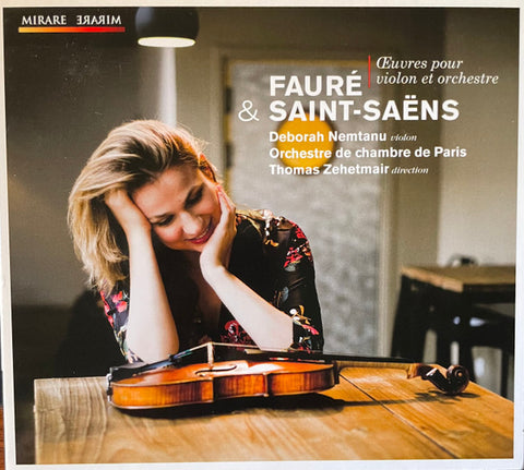 Deborah Nemtanu, Fauré, Saint-Saëns - Oeuvres Pour Violon Et Orchestre