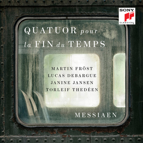 Olivier Messiaen, Martin Fröst, Lucas Debargue, Janine Jansen, Torleif Thedéen - Messiaen: Quatuor Pour La Fin Du Temps