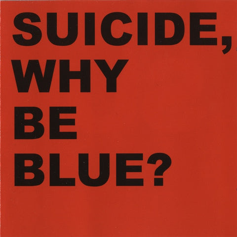 Suicide - Why Be Blue? + Live CD