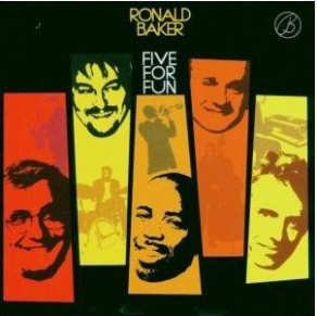 Ronald Baker Quintet - Five For Fun