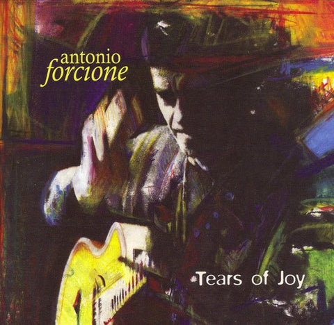 Antonio Forcione - Tears Of Joy