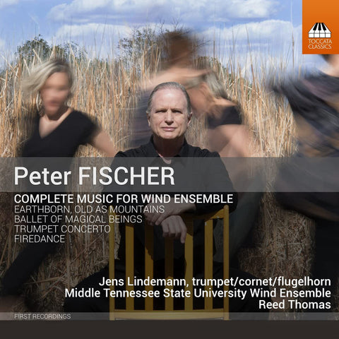 Peter Fischer - Jens Lindemann, Middle Tennessee State University Wind Ensemble, Reed Thomas - Complete Music For Wind Ensemble