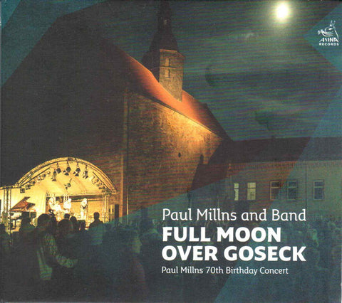 Paul Millns And Band - Full Moon Over Goseck
