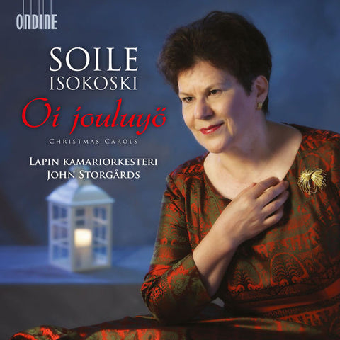 Soile Isokoski, Lapin Kamariorkesteri, John Storgårds - Oi Jouluyö (Christmas Carols)