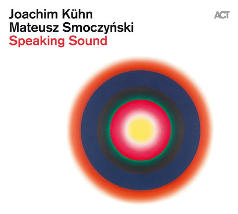 Joachim Kühn & Mateusz Smoczyński - Speaking Sound
