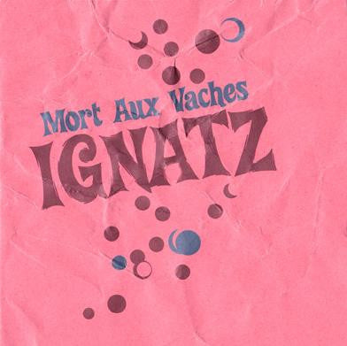 Ignatz - Mort Aux Vaches