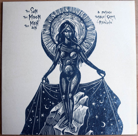 Various - The Sun The Moon The Mountain: A Passage Through Greek Psychedelia