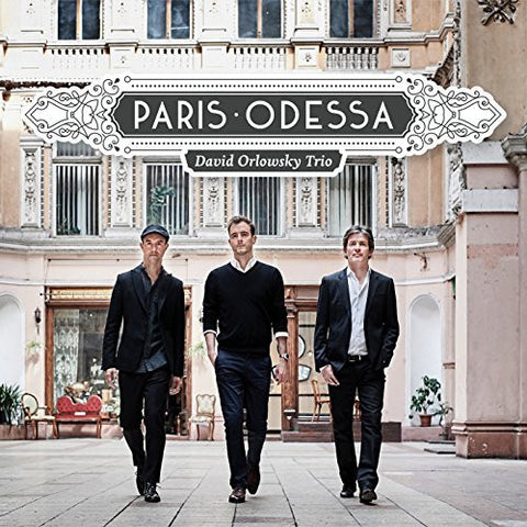 David Orlowsky Trio - Paris Odessa
