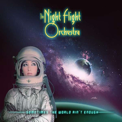 The Night Flight Orchestra - Sometimes The World Ain't Enough