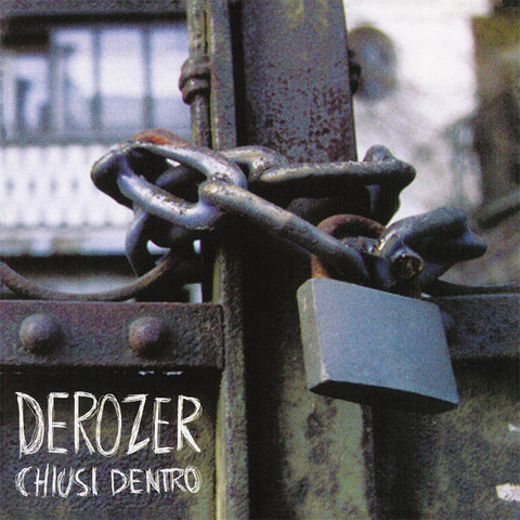 Derozer - Chiusi Dentro
