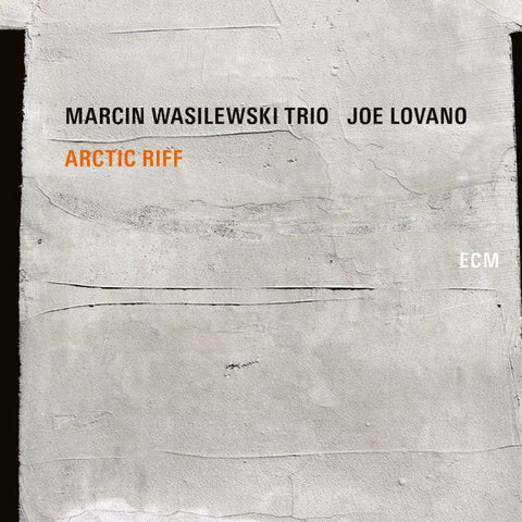 Marcin Wasilewski Trio, Joe Lovano - Arctic Riff