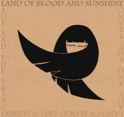 Land Of Blood And Sunshine - Lady And The Trance