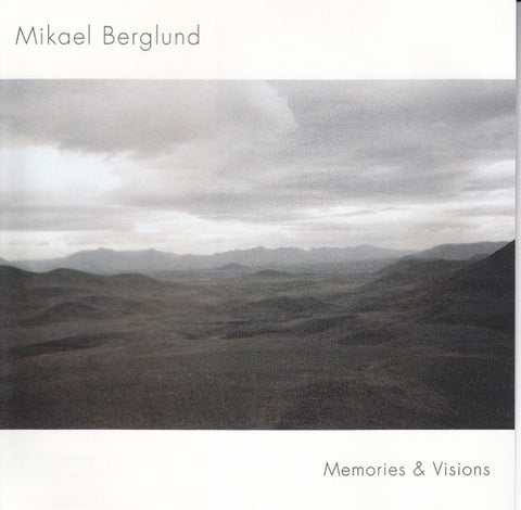 Mikael Berglund - Memories & Visions