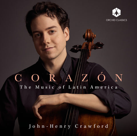 John-Henry Crawford - Corazón (The Music Of Latin America)