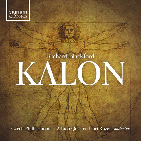 Richard Blackford, Czech Philarmonic, Albion Quartet, Jiří Rožeň - Kalon
