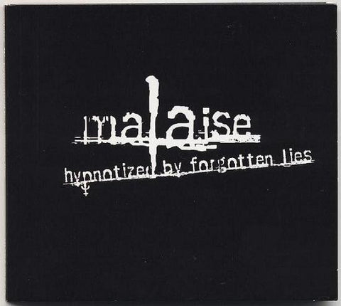 Malaise - Hypnotized By Forgotten Lies