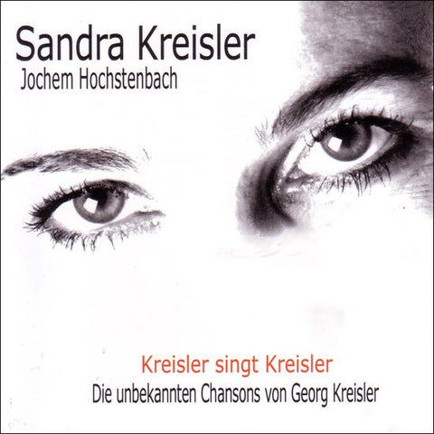 Sandra Kreisler - Kreisler Singt Kreisler - Die Unbekannten Chansons Von Georg Kreisler
