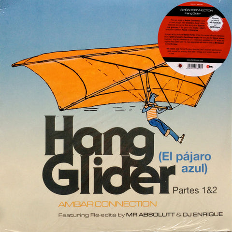 Ambar Connection - Hang Glider (El Pájaro Azul) Partes 1 & 2 Featuring Re-Edits by Mr Absolutt & DJ Enrique