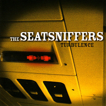 The Seatsniffers - Turbulence