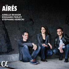 Airelle Besson, Edouard Ferlet, Stéphane Kerecki - Aïrés