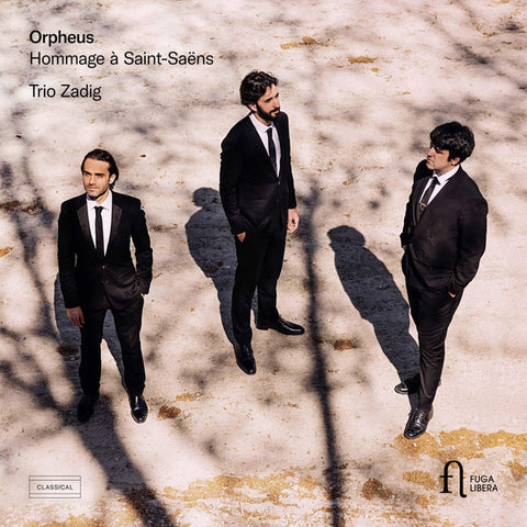Trio Zadig - Orpheus. Hommage À Saint-Saëns