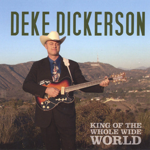 Deke Dickerson - King Of The Whole Wide World