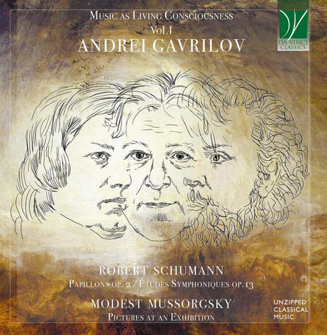 Andrei Gavrilov - Robert Schumann, Modest Mussorgsky - Music As Living Consciousness Vol.I