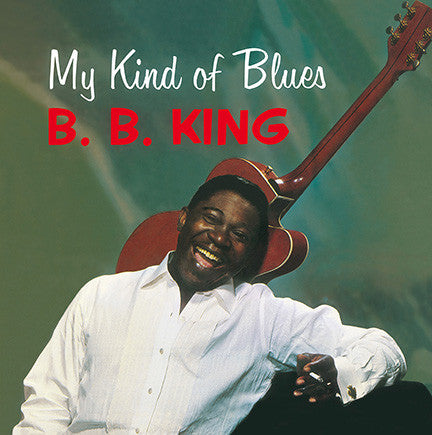 B.B. King - My Kind Of Blues