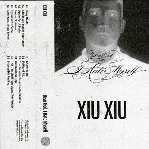 Xiu Xiu - Dear God, I Hate Myself