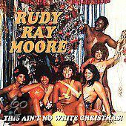 Rudy Ray Moore - This Ain't No White Christmas!
