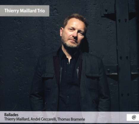 Thierry Maillard Trio - Ballades