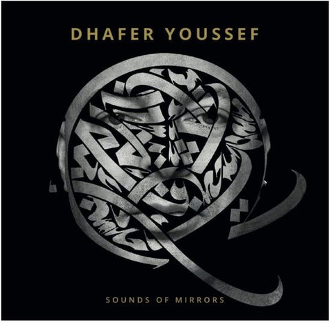 Dhafer Youssef - Sounds Of Mirrors