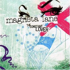 Magneta Lane - The Constant Lover