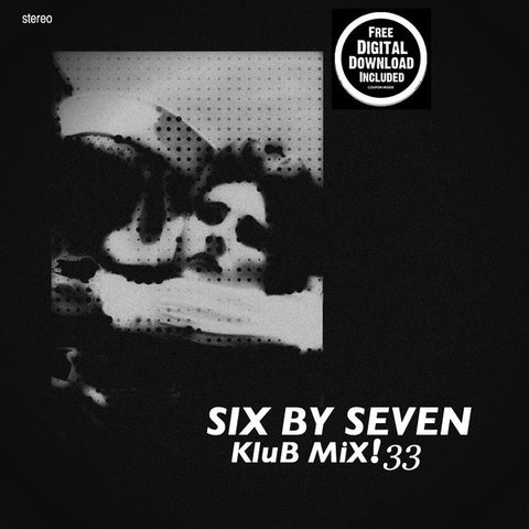 Six By Seven - Klub Mix! 33
