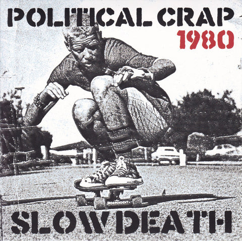 Political Crap - Slow Death