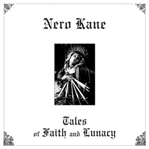 Nero Kane - Tales Of Faith and Lunacy