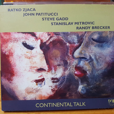 Ratko Zjaca, John Patitucci, Steve Gadd, Stanislav Mitrovic, Randy Brecker - Continental Talk