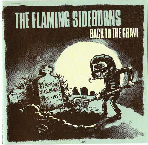 The Flaming Sideburns - Back To The Grave
