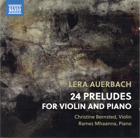 Lera Auerbach, Christine Bernsted, Ramez Mhaanna - 24 Preludes For Violin And Piano