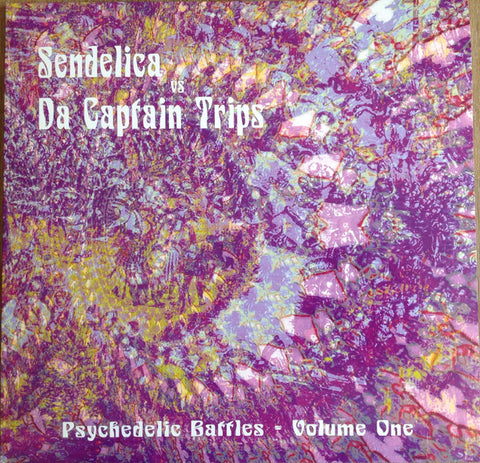 Sendelica Vs Da Captain Trips - Psychedelic Battles - Volume One
