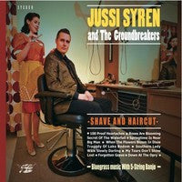 Jussi Syren And The Groundbreakers - Shave And Haircut