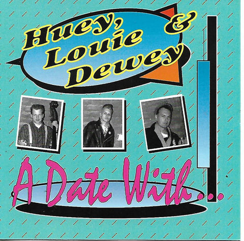 Huey, Louie & Dewey - A Date With...