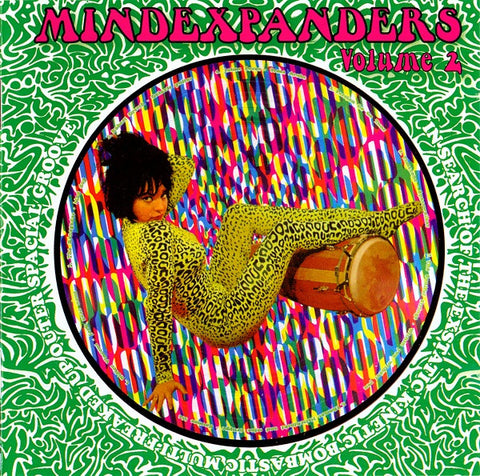 Various - Mindexpanders Volume 2 (In Search Of The Exstatic Kinetic Bombastic Multi-Freaked Up Outer Spacial Groove)