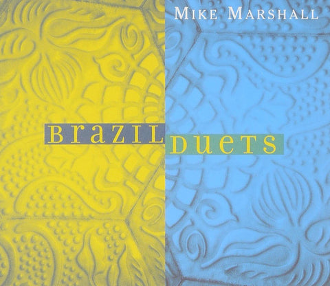Mike Marshall - Brazil Duets