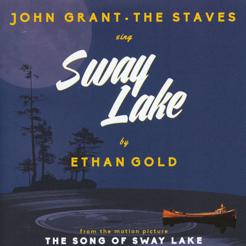 The Staves • John Grant - Sway Lake
