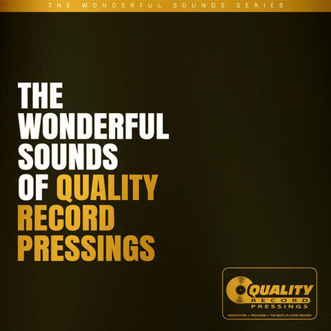Various - The Wonderful Sounds Of Quality Record Pressings