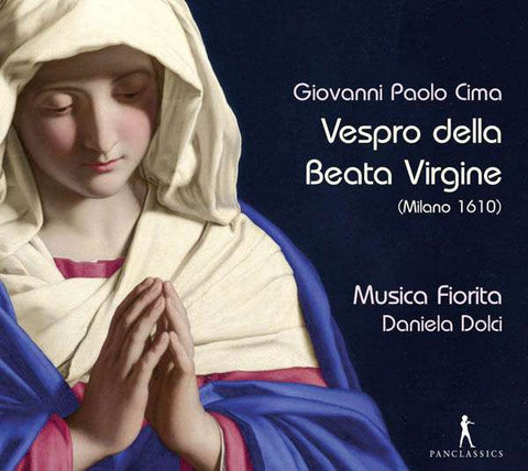 Giovanni Paolo Cima, Musica Fiorita, Daniela Dolci - Vespro Della Beata Virgine