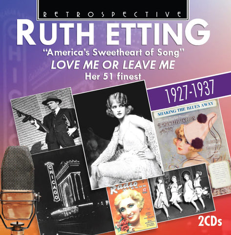 Ruth Etting - America's Sweetheart of Song: Love Me Or Leave Me