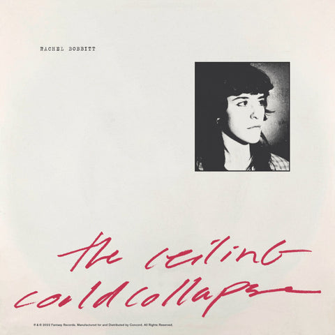 Rachel Bobbitt - The Ceiling Could Collapse